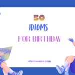 idioms for birthday