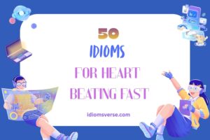 idioms for heart beating fast