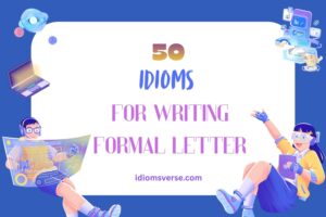 idioms for writing formal letter