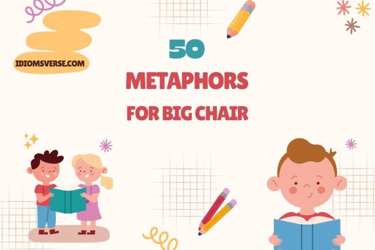 metaphors for big chair
