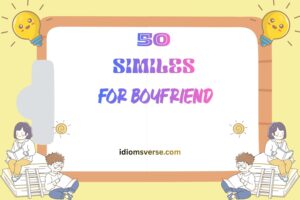 similes for boyfriend