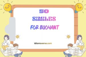 similes for buoyant